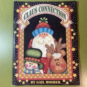 Claus Connection decorative painting pattern book Mosher Santa snowman Christmas - Picture 1 of 10