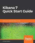Kibana 7 Quick Start Guide.New 9781789804034 Fast Free Shipping<|