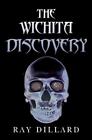 Ray Dillard The Wichita Discovery (Paperback)