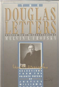 THE DOUGLAS LETTERS BY MELVIN I. UROFSKY, 1987, FIRST EDITION (DUST JACKET) - Picture 1 of 1