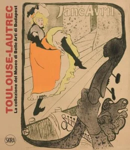 Henri De Toulouse-Lautrec Gonda Z. Bodor K. Skira 2015 - Imagen 1 de 1