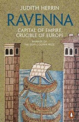 Ravenna: Capital of Empire, Crucible of Europe by Herrin, Judith Book The Cheap - Image 1 of 2
