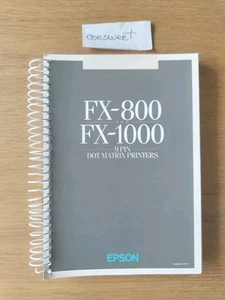 Imprimante vintage Epson FX-800 et FX-1000 - relié en spirale 284 pages guide de l'utilisateur - Photo 1/5