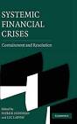 Systemic Financial Crises Containment And Resol  New
