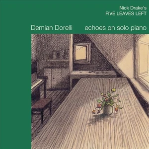DEMIAN DORELLI FIVE LEAVES LEFT (ECHOES ON SOLO PIANO) NEW LP - Picture 1 of 1