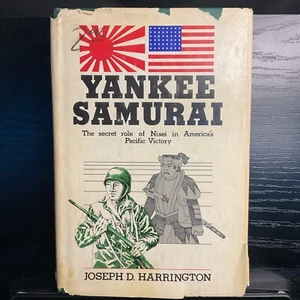 Yankee Samurai: The Secret Role of Nisei in America's Pacific Victory - Picture 1 of 9