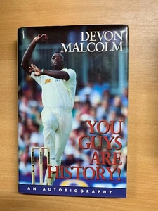 1998 DEVON MALCOLM "YOU GUYS ARE HISTORY" AUTOBIO CRICKET HARDBACK BOOK (P4) - Picture 1 of 12
