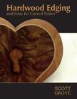 Scott Grove Hardwood Edging and Inlay for Curved Tables (Paperback) (US IMPORT)