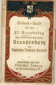 Fleischer Verband Brandenburg Gedenkbuch 27 Bezirkstag 1908 Kaiser Wilhelm II - Bild 1 von 2