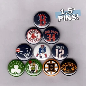 BOSTON SPORTS 1.5" PINS / BUTTONS w/ RED SOX PATRIOTS CELTICS & BRUINS tom brady - Picture 1 of 2