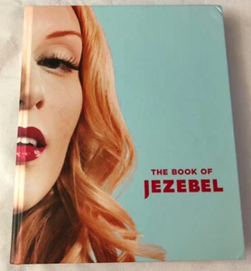The Book of Jezebel : An Illustrated Encyclopedia of Lady Things by Anna Holmes… - Picture 1 of 2