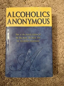 Alcoholics Anonymous LIKE NEW!!! 2001 4TH EDITION 2nd PRINTING WITH ODJ - Picture 1 of 8