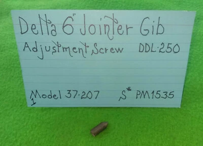  Tornillo de ajuste Delta 6" Jointer Gib DDL250 Modelo 37-207 Cantidad 3   Foto 1 de 3