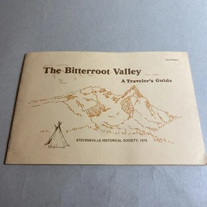 The Bitterroot Valley, Traveler’s Guide 1976 Stevensville Historical / MOB - Picture 1 of 12
