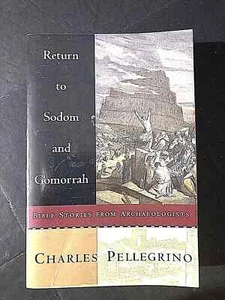 RETURN TO SODOM AND GOMORRAH - CHARLES PELLEGRINO - Picture 1 of 1