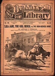 dime novel: BEADLE'S HALF DIME LIBRARY #1120: 'Liza Jane the Girl Miner; or, The