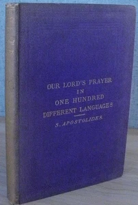 OUR LORD'S PRAYER IN 100 LANGUAGES  S. Apostolides 1890 ALGERIAN to YORUBA - Imagen 1 de 12