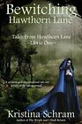 Bewitching Hawthorn Lane: Volume 1 (Tales From Hawthorn Lane) By Schram New-,