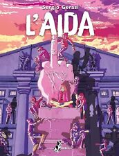 L'AIDA, SERGIO GERASI- BAO PUBLISHING- 1 EDIZIONE 2020- OTTIMO STATO-SPED GRAT