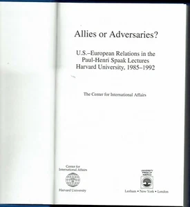 Allies or Adversaries? History US European Relations Spank Lectures Harvard 85- - Foto 1 di 2