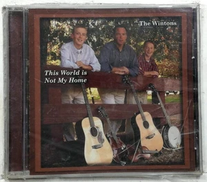 The Wintons - This World is Not My Home CD 2009 Bluegrass Gospel - Picture 1 of 2