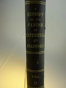 STAFFORD - A History of PARISH OF TATENHILL Volume 2 by Sir Reginald Hardy 1907 - Picture 1 of 14
