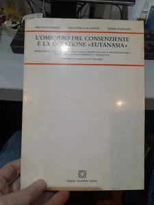 L'omicidio Del Consenziente E La Questione Eutanasia, Pannain, Sclafani, Pannain - Foto 1 di 2