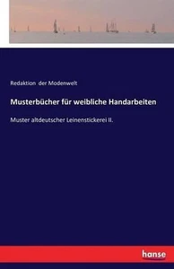 Musterbcher fr weibliche Handarbeiten: Muster altdeutscher Leinenstickerei II. b - Picture 1 of 1
