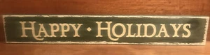 NEU Primitive Happy Holidays Weihnachten Holzschild mit Haken zum Aufhängen 20" - Bild 1 von 2