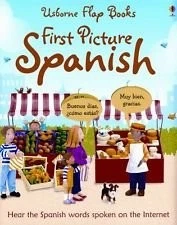 FIRST PICTURE SPANISH (USBORNE FLAP BOOKS) By Felicity Brooks & Mairi Mackinnon - Image 1 of 1