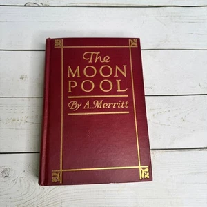 Abraham Merritt 1st Edition 1919 The Moon Pool Lost World Novel Hardcover VTG - Imagen 1 de 7