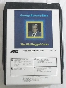 GEORGE BEVERLY SHEA Old Rugged Cross 8-Track Tape, Tested Working See Playlist - Picture 1 of 1