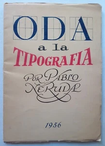 Neruda, Pablo - Oda a la Tipografía - Primera Edición - (1956) - SIGNED - Imagen 1 de 3