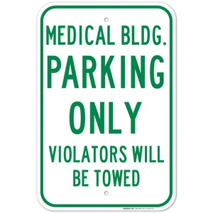 Medical Bldg. Parking Only Green Sign, - Picture 1 of 86