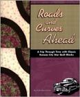 Roads and Curves Ahead: A Trip Through Time with Classic Kansas City Star...