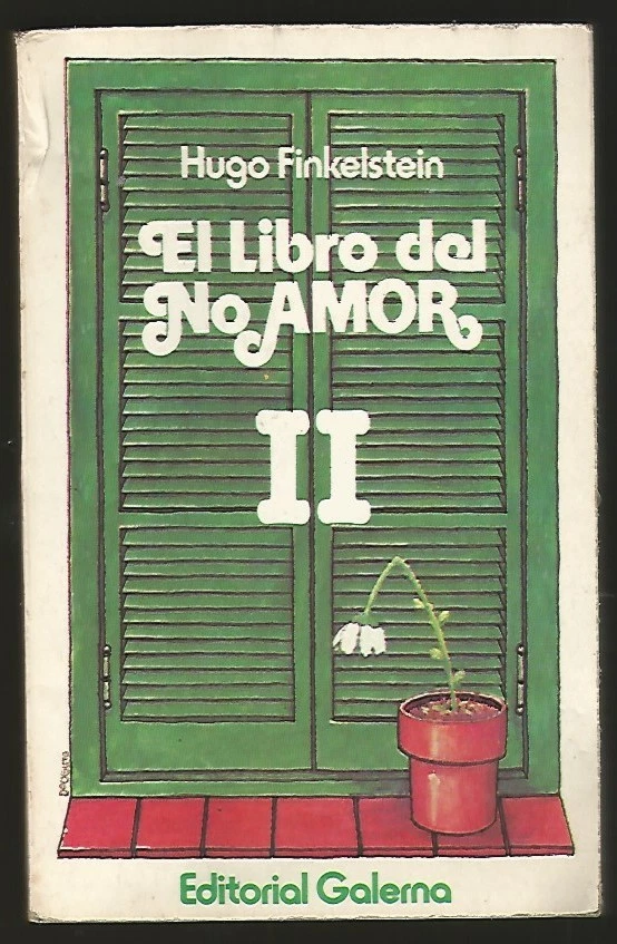 Hugo Finkelstein Book El Libro Del No Amor II Galerna 1983 - Image 1 of 1