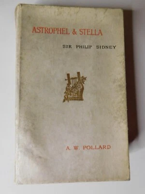 Astrophel and Stella ~ Sir Philip Sidney ~ Limited Edition ~ 1888 ~ Shakespeare - Image 1 of 4