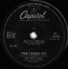 The Beach Boys - Then I Kissed Her  (7", Single, Sol)