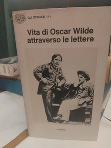 VITA DI OSCAR WILDW ATTRAVERSO LE LETTERE-EINAUDI-1977 - Foto 1 di 1