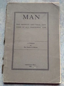 MAN Product & Final Outcome of All Precedent Life THESIS Dr Frank D Maine 1899 - Imagen 1 de 1