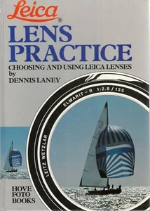 Leica Lens Practice Choosing & Using Leica Lenses by Dennis Laney Hardcover Book - Picture 1 of 2