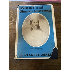 Christ and Human Suffering by E. Stanley Jones (1933, Hardcover) - Picture 1 of 4