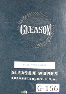 Gleason 17, Combination Testing & Lapping Machine, Parts List Manual 1937 - Picture 1 of 2