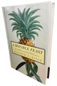 Movable Feast Kenneth F Kiple HC 1st Ed Culinary Food History Cookbook - Picture 1 of 18