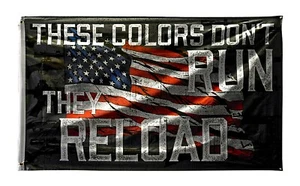 3' x 5' 2nd Amendment American Flag "These Colors Don't Run They Reload!" - Picture 1 of 1