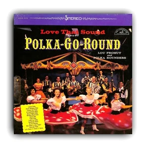 FACTORY SEALED THE LOU PROHUT BAND POLISH POLKA LP "LOVE THAT SOUND" SUPER LP - Picture 1 of 2