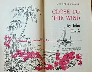Close to the Wind by John Harris and other story excerpts - Vintage Hardcover - Imagen 1 de 12