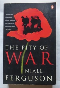 The Pity of War by Niall Fergusson – 1999   - Bild 1 von 2