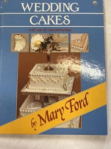 Wedding Cakes by Mary Ford Hardcover 1986 - Picture 1 of 6