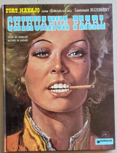 Blueberry Chihuahua Pearl CHARLIER & GIRAUD éd Dargaud 1982 rééd - Imagen 1 de 4